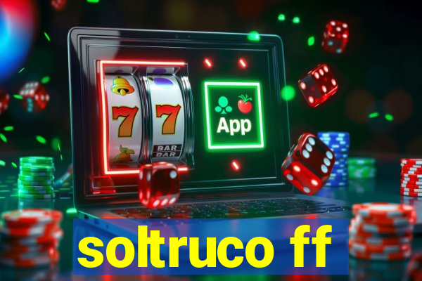 soltruco ff