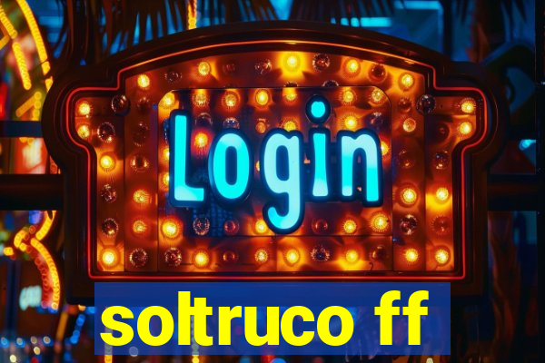 soltruco ff