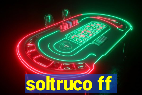 soltruco ff