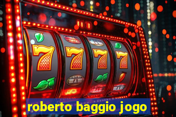 roberto baggio jogo