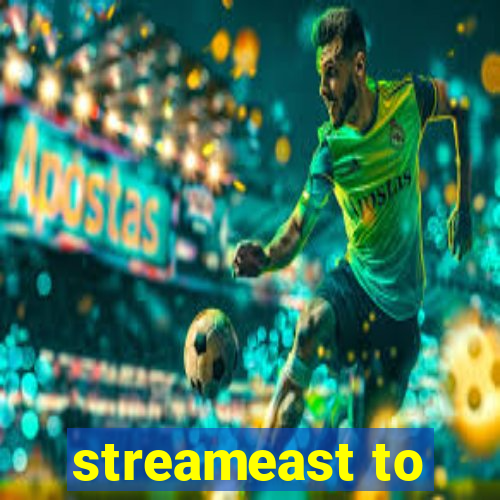 streameast to