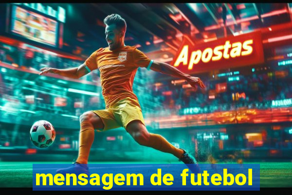 mensagem de futebol