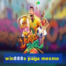 win888s paga mesmo