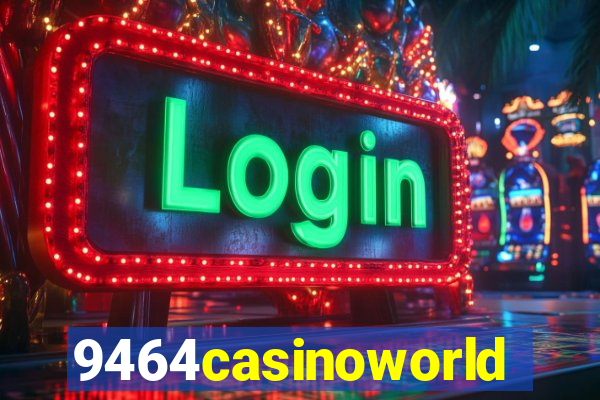 9464casinoworld