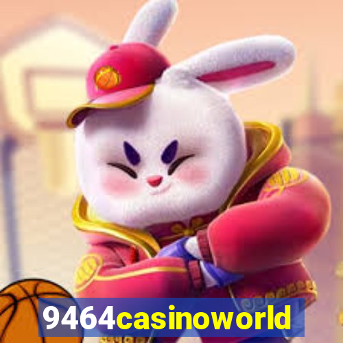 9464casinoworld