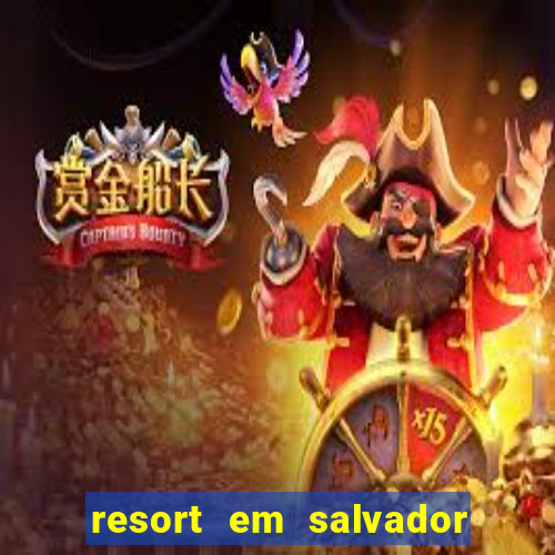 resort em salvador all inclusive