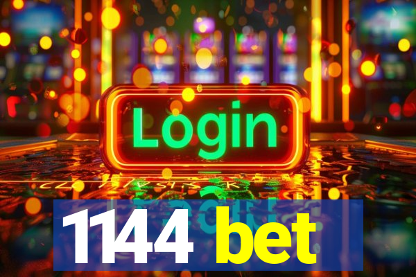 1144 bet