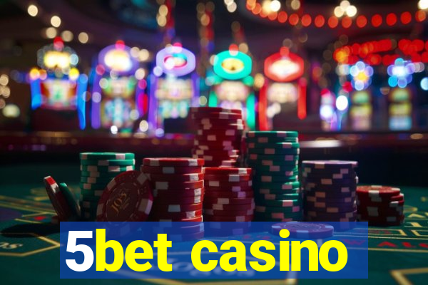 5bet casino