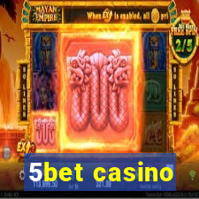 5bet casino