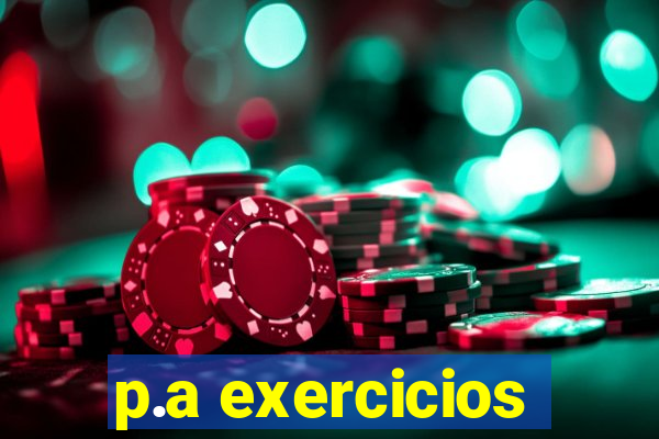 p.a exercicios