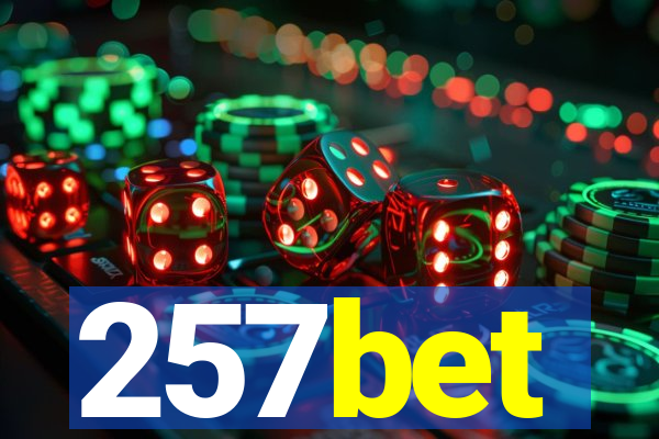 257bet