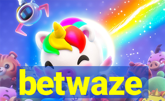 betwaze