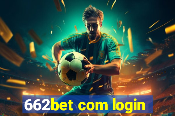 662bet com login