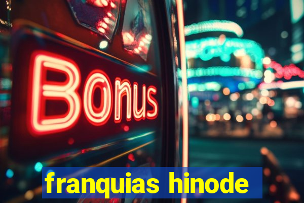 franquias hinode