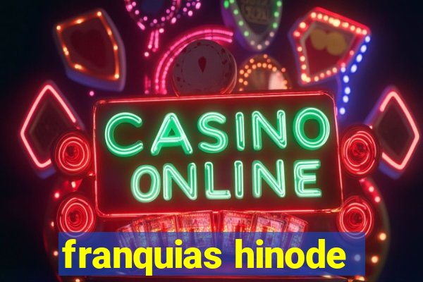 franquias hinode