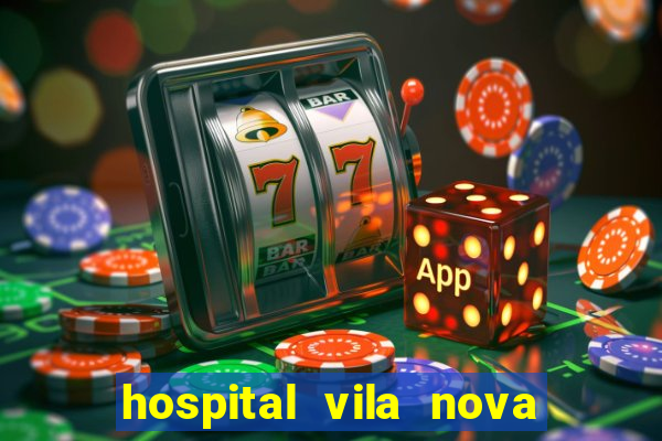 hospital vila nova star trabalhe conosco