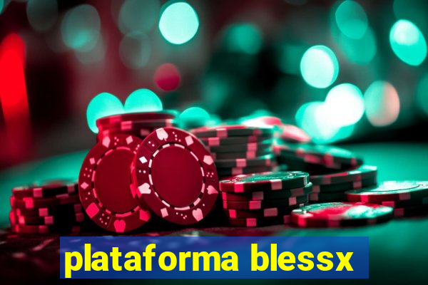 plataforma blessx