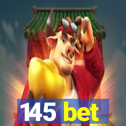 145 bet