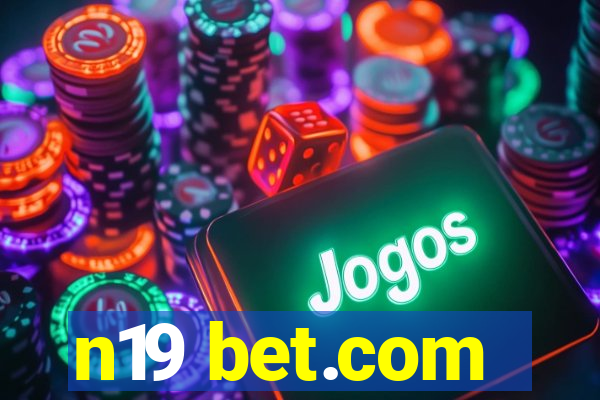 n19 bet.com