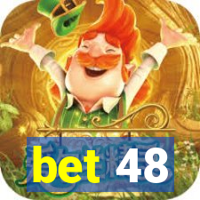 bet 48