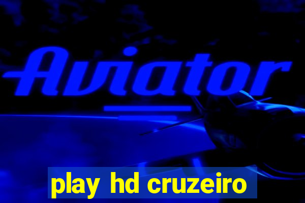 play hd cruzeiro