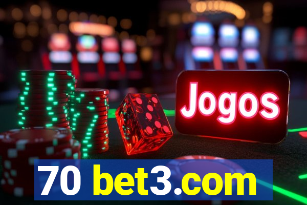 70 bet3.com