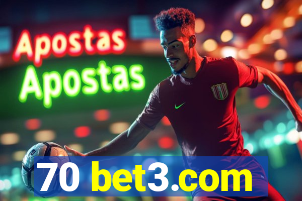 70 bet3.com