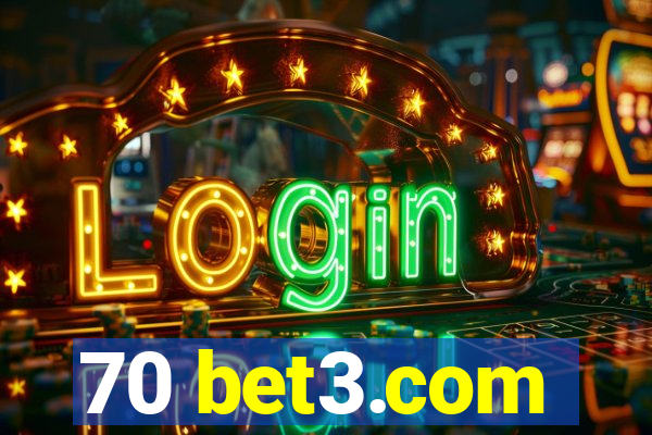 70 bet3.com