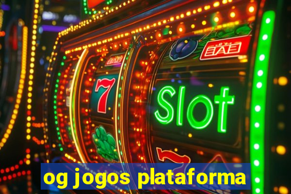 og jogos plataforma