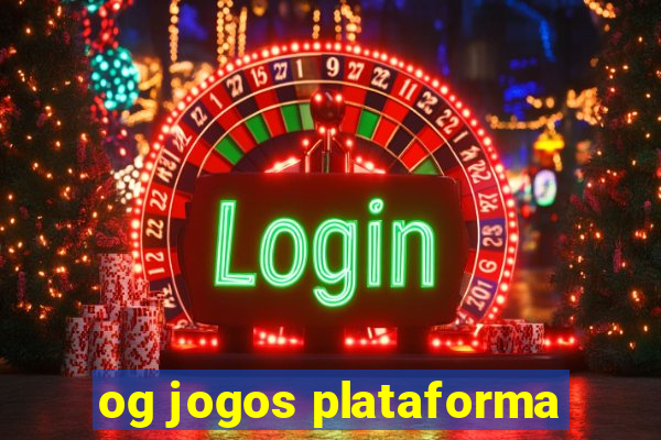 og jogos plataforma