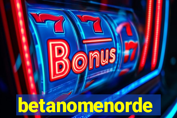 betanomenorde