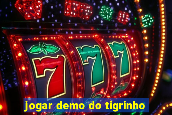 jogar demo do tigrinho