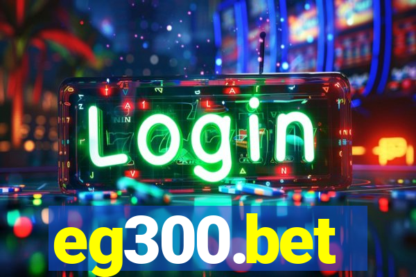 eg300.bet