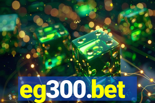 eg300.bet