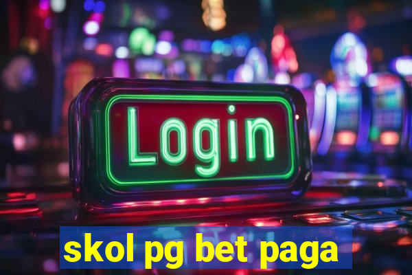 skol pg bet paga