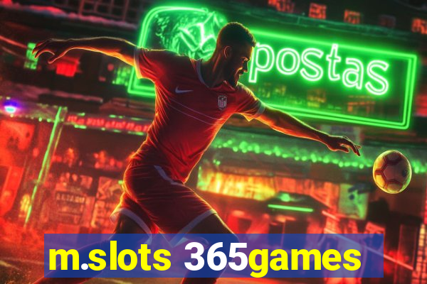 m.slots 365games