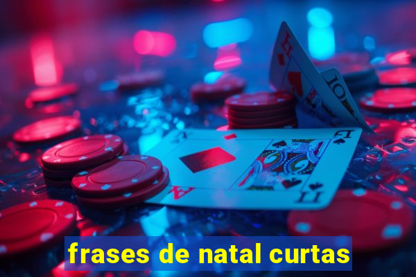 frases de natal curtas