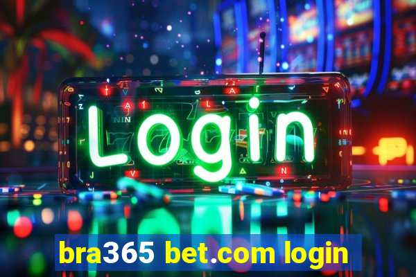 bra365 bet.com login