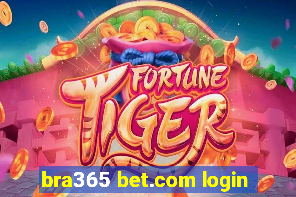 bra365 bet.com login