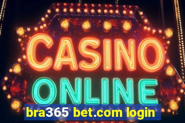 bra365 bet.com login