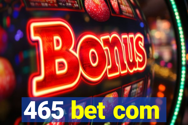 465 bet com