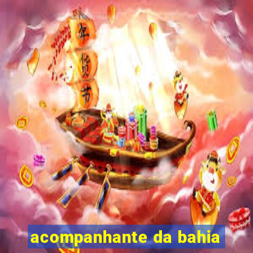 acompanhante da bahia