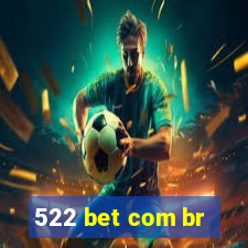 522 bet com br