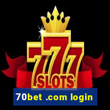 70bet .com login