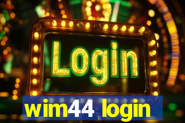 wim44 login