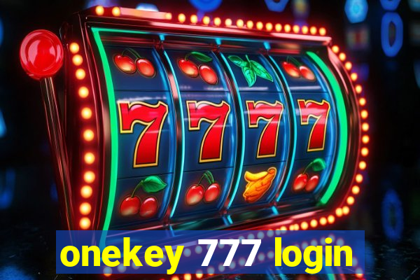 onekey 777 login