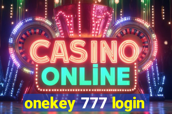 onekey 777 login