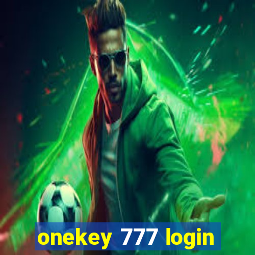 onekey 777 login