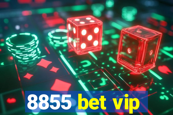 8855 bet vip