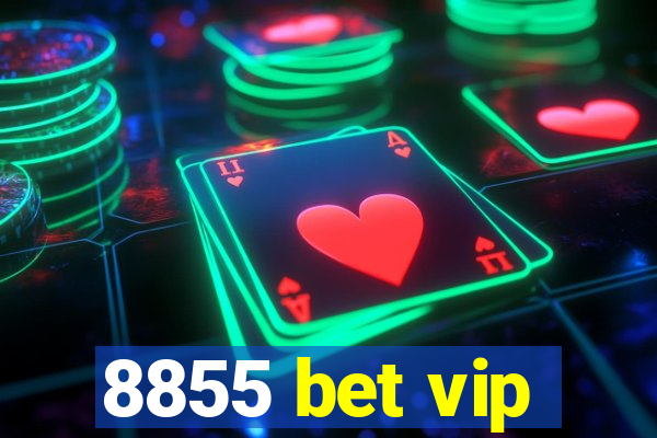 8855 bet vip